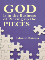 God Is in the Business of Picking up the Pieces