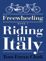 Freewheeling: Riding in Italy: Book I