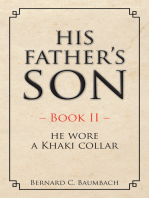 His Father’S Son – Book Ii –: He Wore a Khaki Collar