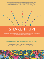 Shake It Up: Refresh and Rediscover Yourself Through Wonder and Body-Mind Adventures