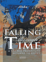 Falling Through Time: A Sacred Prostitute Returns to Egypt