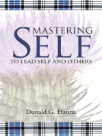 Mastering Self: To Lead Self and Others