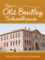 The Old Bentley Schoolhouse