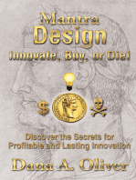 Mantra Design - Innovate, Buy or Die!: Discover the Secrets for Profitable and Lasting Innovation
