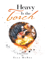 Heavy Is the Torch