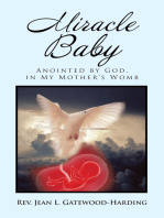 Miracle Baby: Anointed by God, in My Mother’S Womb