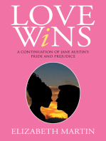 Love Wins: A Continuation of Jane Austen’S Pride and Prejudice