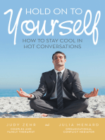 Hold on to Yourself: How to Stay Cool in Hot Conversations