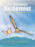 The Business Alchemist: A Fable to Free Your Money Flow