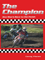 The Champion: One Man’S Race to the Finish