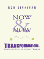 Now & Now: Transformational Diaries of Present Moment Living