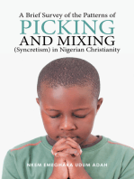A Brief Survey of the Patterns of Picking and Mixing (Syncretism) in Nigerian Christianity