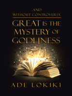 And Without Controversy, Great Is the Mystery of Godliness