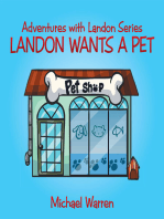 Landon Wants a Pet: Adventures with Landon Series