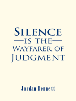 Silence Is the Wayfarer of Judgment
