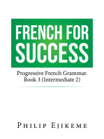 French for Success: Progressive French Grammar. Book 3 (Intermediate 2)