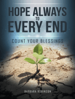 Hope Always to Every End: Count Your Blessings