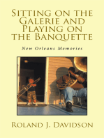 Sitting on the Galerie and Playing on the Banquette