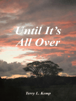 Until It's All Over