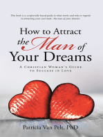 How to Attract the Man of Your Dreams: A Christian Woman’S Guide to Success in Love