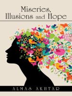 Miseries, Illusions and Hope