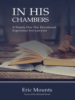In His Chambers: A Ninety-One Day Devotional Experience for Lawyers