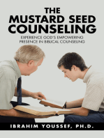 The Mustard Seed Counseling: Experience God’S Empowering Presence in Biblical Counseling