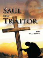Saul – the Traitor!: A Fictionalized Biography of the Apostle Paul