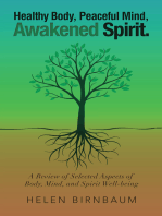 Healthy Body, Peaceful Mind, Awakened Spirit.: A Review of Selected Aspects of Body, Mind, and Spirit Well-Being
