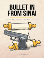 Bullet in from Sinai: The Moral Case for Gun Rights