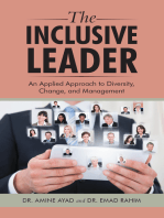 The Inclusive Leader: An Applied Approach to Diversity, Change, and Management