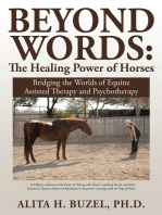 Beyond Words: the Healing Power of Horses: Bridging the Worlds of Equine Assisted Therapy and Psychotherapy