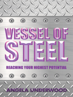 Vessel of Steel: Reaching Your Highest Potential