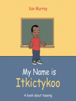 My Name Is Itkictykoo: A Book About Teasing