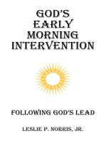 God's Early Morning Intervention: Following God's Lead