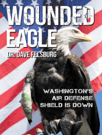 Wounded Eagle: Washington's Air Defense Shield Is Down