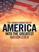 Transforming America into the Greatest Nation Ever Upon Earth