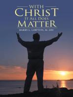 With Christ It All Does Matter