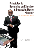 Principles to Becoming an Effective & Impactful Music Minister: The Music Ministers’ Manual