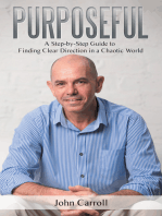 Purposeful: A Step-By-Step Guide to Finding Clear Direction in a Chaotic World