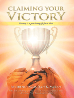 Claiming Your Victory: Victory Is a Precious Gift from God