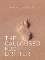 The Calloused Foot Drifter