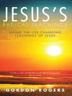 Jesus’S Radical Teachings: Living the Life-Changing Teachings of Jesus
