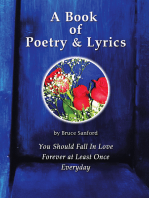 A Book of Poetry & Lyrics: You Should Fall in Love Forever at Least Once Everyday