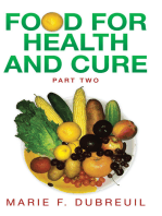 Food for Health and Cure Part Two