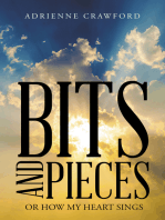 Bits and Pieces: Or How My Heart Sings