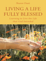 Living a Life Fully Blessed: Learning to Live the Life That God Intended