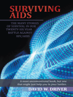 Surviving Aids: The Many Stories of Survival in Our Twenty-Five Year Battle Against Hiv/Aids