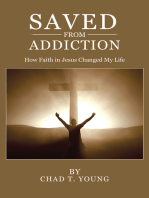 Saved from Addiction: How Faith in Jesus Changed My Life