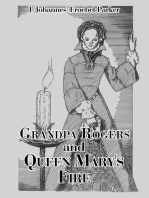 Grandpa Rogers and Queen Mary's Fire